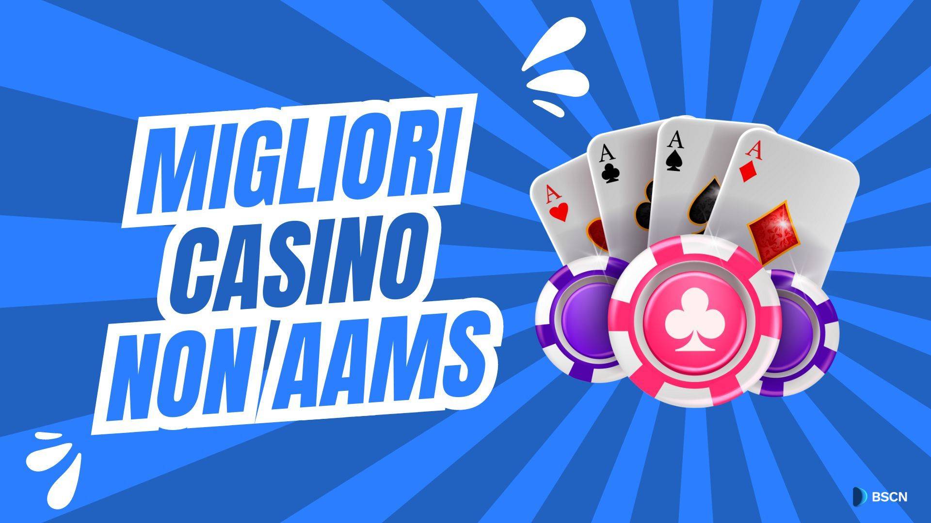 Migliori Сasino non AAMS – Casinò online sicuri non AAMS in Italia