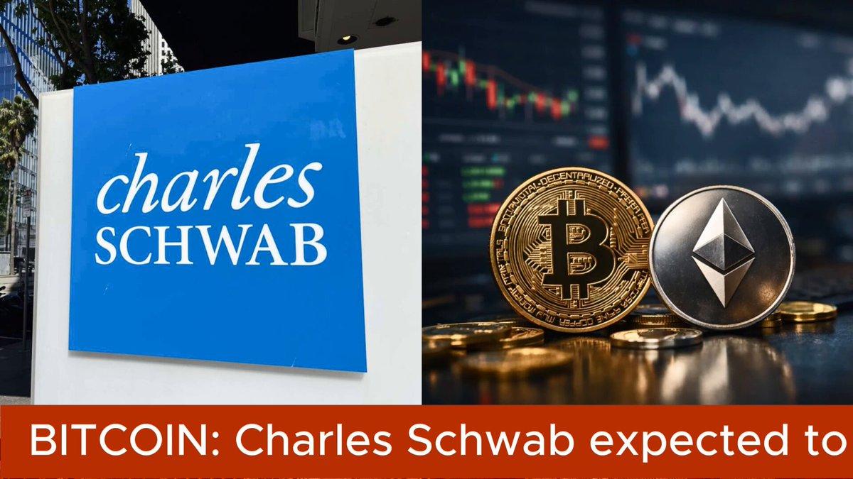 Charles Schwab Expected To Launch Spot Bitcoin And Ethereum Trading This Quarter
