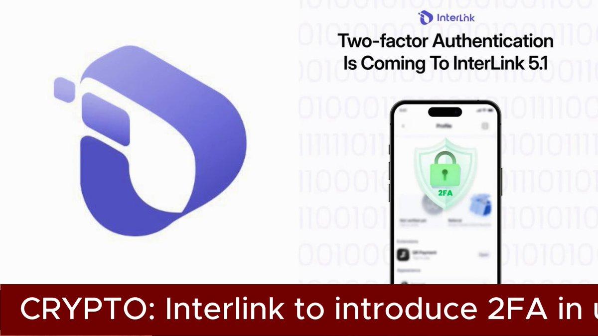 Interlink To Introduce 2fa In Upcoming V5.1 Update