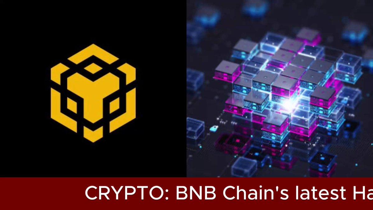 Bnb Chain Unveils Newest Hard Fork Set To Improve Performance