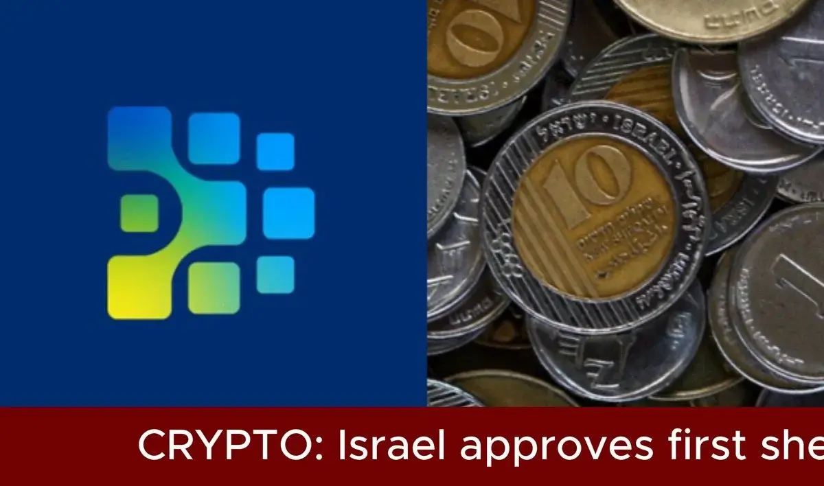 ISRAEL APPROVES FIRST SHEKEL-PEGGED STABLECOIN AFTER TWO-YEAR PILOT