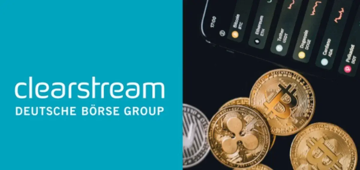 Deutsche Börse's Clearstream just put six altcoins on a €22 trillion shelf