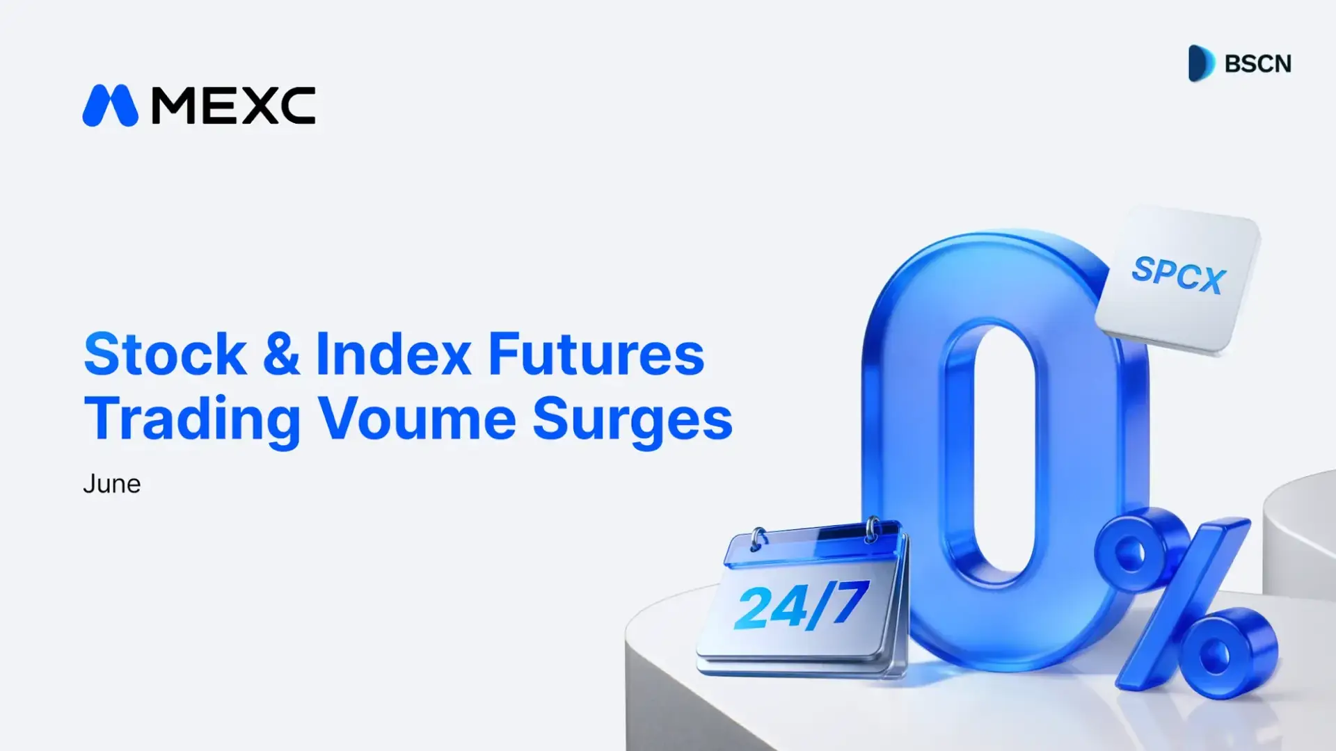 MEXC's June Stock and Index Futures Trading Volume Grows 261% MoM, SPCX Futures Surge Over 145 Times in One Month